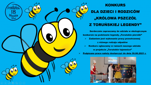 Konkurs dla dzieci i rodziców PM18 "KRÓLOWA PSZCZÓŁ Z TORUŃSKIEJ LEGENDY"
